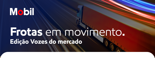 Mobil Delvac | Frotas em movimento Edição Vozes do Mercado