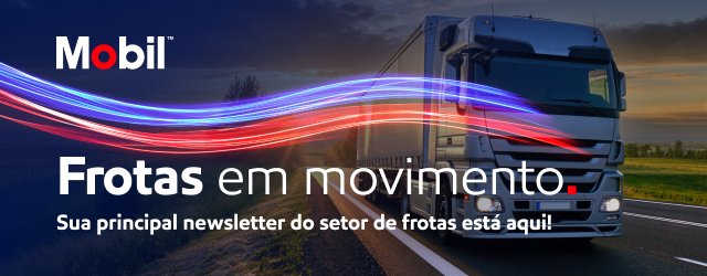Mobil Frotas em movimento | Sua principal newsletter do setor de frotas está aqui!